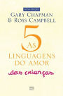 As 5 linguagens do amor das crianças: Como expressar um compromisso de amor a seu filho