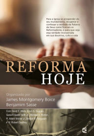 Title: Reforma hoje, Author: James Montgomery Boice