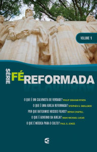 Title: Série Fé Reformada - volume 1, Author: Ryken. Philip Graham