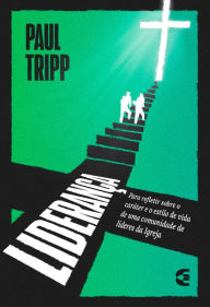 Title: Liderança, Author: Paul Tripp