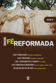 Title: Série Fé Reformada - volume 4, Author: Stephen E. Smallman
