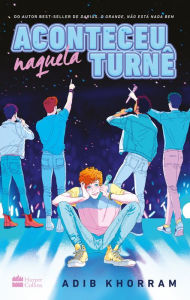 Title: Aconteceu naquela turnê, Author: Adib Khorram