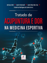 Title: Tratado de Acupuntura e Dor: Na Medicina Esportiva, Author: André Pedrinelli