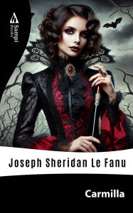 Title: Carmilla, Author: Joseph Sheridan Le Fanu