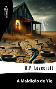 Title: A Maldição de Yig, Author: H. P. Lovecraft