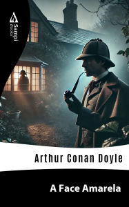 Title: A Face Amarela, Author: Arthur Conan Doyle