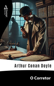Title: O Corretor, Author: Arthur Conan Doyle