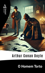 Title: O Homem Torto, Author: Arthur Conan Doyle