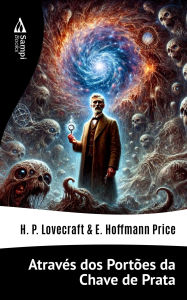 Title: Através dos Portões da Chave de Prata, Author: H. P. Lovecraft