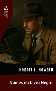 Title: Nomes no Livro Negro, Author: Robert E. Howard
