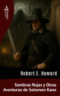Sombras Rojas y Otras Aventuras de Solomon Kane