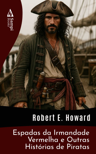 Espadas da Irmandade Vermelha e Outras Histórias de Piratas