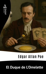 Title: El Duque de L'Omelette, Author: Edgar Allan Poe