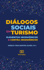 Diálogos sociais em turismo: elementos hegemônicos e contra hegemônicos