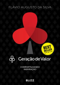 Title: Geração de valor 1: Compartilhando Inspiração, Author: Flávio Augusto da Silva