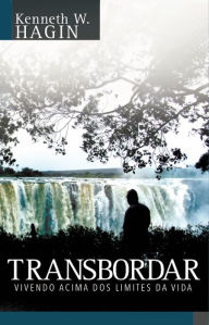 Title: Transbordar, Author: Kenneth W. Hagin