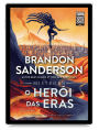 Mistborn: O Herói das Eras: Livro 3 de Mistborn