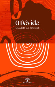 Title: (H)ávida, Author: Clarissa Nunes