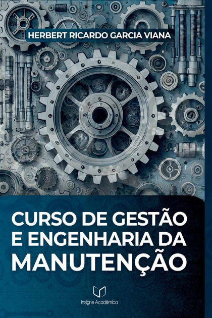 Curso De Gest O E Engenharia Da Manuten O By Herbert Ricardo Garcia