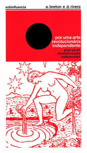 Title: Por uma arte revolucionária independente, Author: AndrT Breton