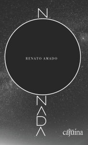 Title: Nonada, Author: Renato Amado