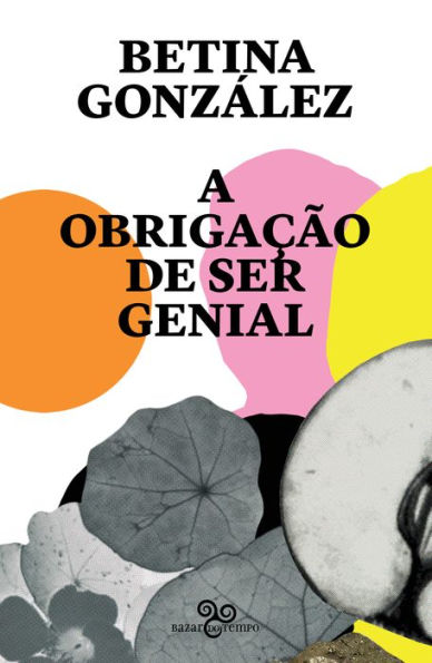 A obrigação de ser genial