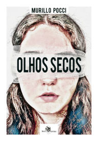 Title: Olhos Secos, Author: Murillo Pocci