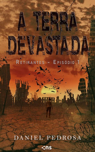 A Terra Devastada: Retirantes - Episódio 1