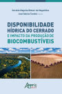 DISPONIBILIDADE HÍDRICA DO CERRADO E IMPACTO DA PRODUÇÃO DE BIOCOMBUSTÍVEIS