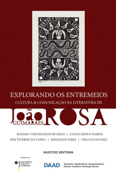 Explorando os entremeios: Cultura & comunicação na literatura de João Guimarães Rosa