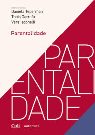 Title: Parentalidade, Author: Daniela Teperman
