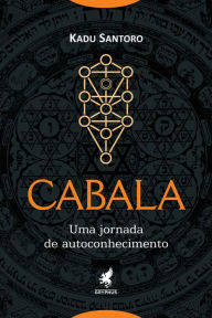 Title: Cabala: Uma jornada de autoconhecimento, Author: Kadu Santoro