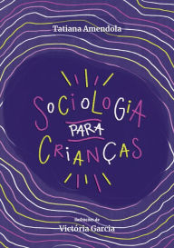 Title: Sociologia para Crianças, Author: Tatiana Amendola