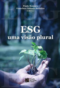 Title: ESG Uma visão plural, Author: Francisco Antonio Serralvo