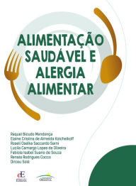 Title: Alimentação saudável e alergia alimentar, Author: Raquel Bicudo Mendonça