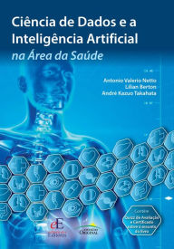 Title: Ciência de Dados e a Inteligência Artificial na Área da Saúde, Author: Antonio Valerio Netto