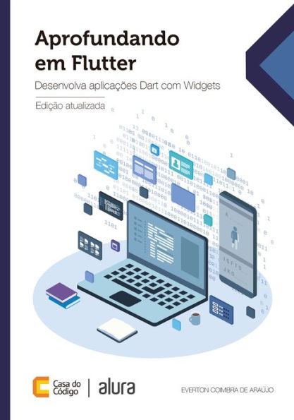 Aprofundando em Flutter: Desenvolva aplicações Dart com Widgets