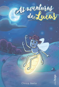 Title: As aventuras de Lucas, Author: Chico Neto