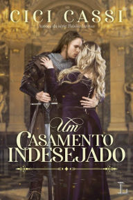 Title: Um casamento indesejado, Author: Cici Cassi