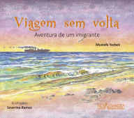 Title: Viagem sem volta: Aventura de um imigrante, Author: Marco Haurélio