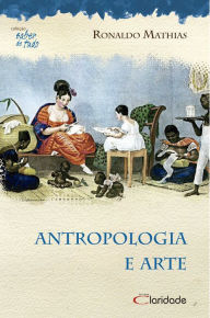 Title: Antropologia e arte, Author: Ronaldo Mathias