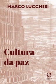Title: Cultura da Paz, Author: Marco Lucchesi