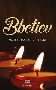 Title: Bbetiev, Author: Matheus Massa Ferro Higino