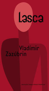 Title: Lasca, Author: Vladímir Zazúbrin