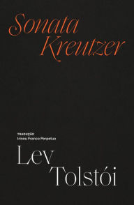 Title: Sonata Kreutzer, Author: Lev Tolstói