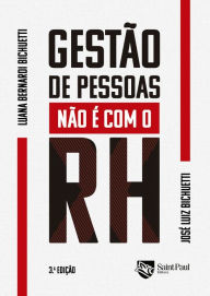Title: Gestão de pessoas não é com o RH, Author: Luana Bernardi Bichuetti