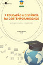 A educação a distância na contemporaneidade: Perspectivas e impasses