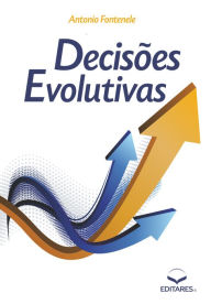 Title: Decisões evolutivas, Author: Antonio Fontenelle