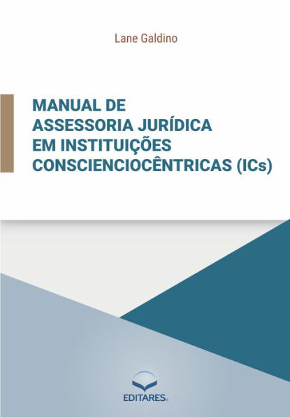 Manual de assessoria jurídica em instituições conscienciocêntricas (ICs).