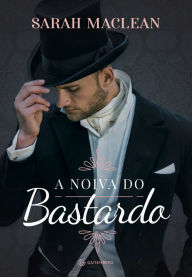 Title: A noiva do bastardo, Author: Sarah MacLean